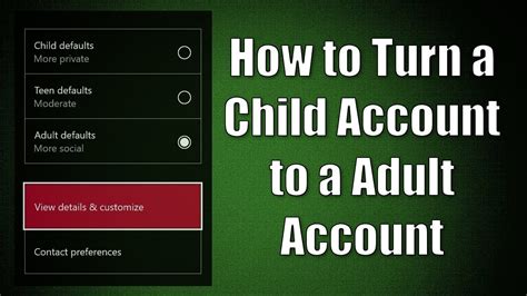 How do I make a child account an adult account